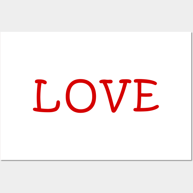 LOVE in red letters Wall Art by JoeHx
